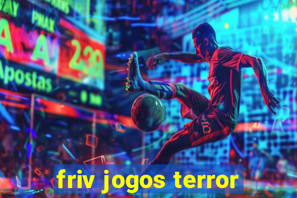 friv jogos terror